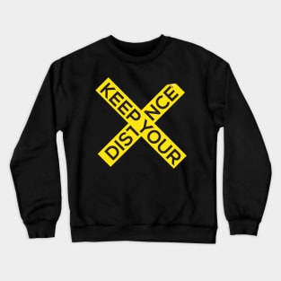 Keep Your Distance Crewneck Sweatshirt